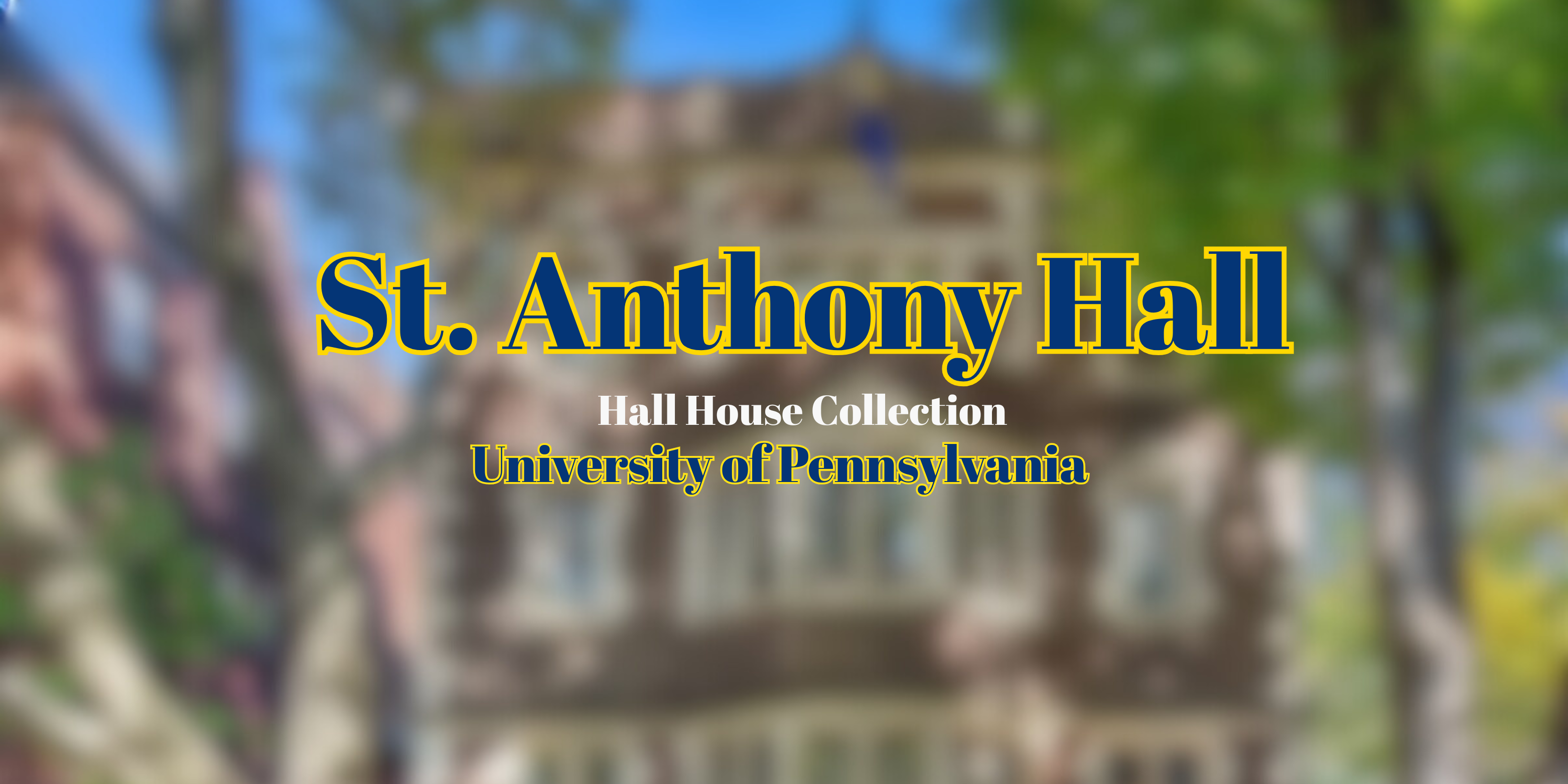 UPenn St. Anthony - Hall House