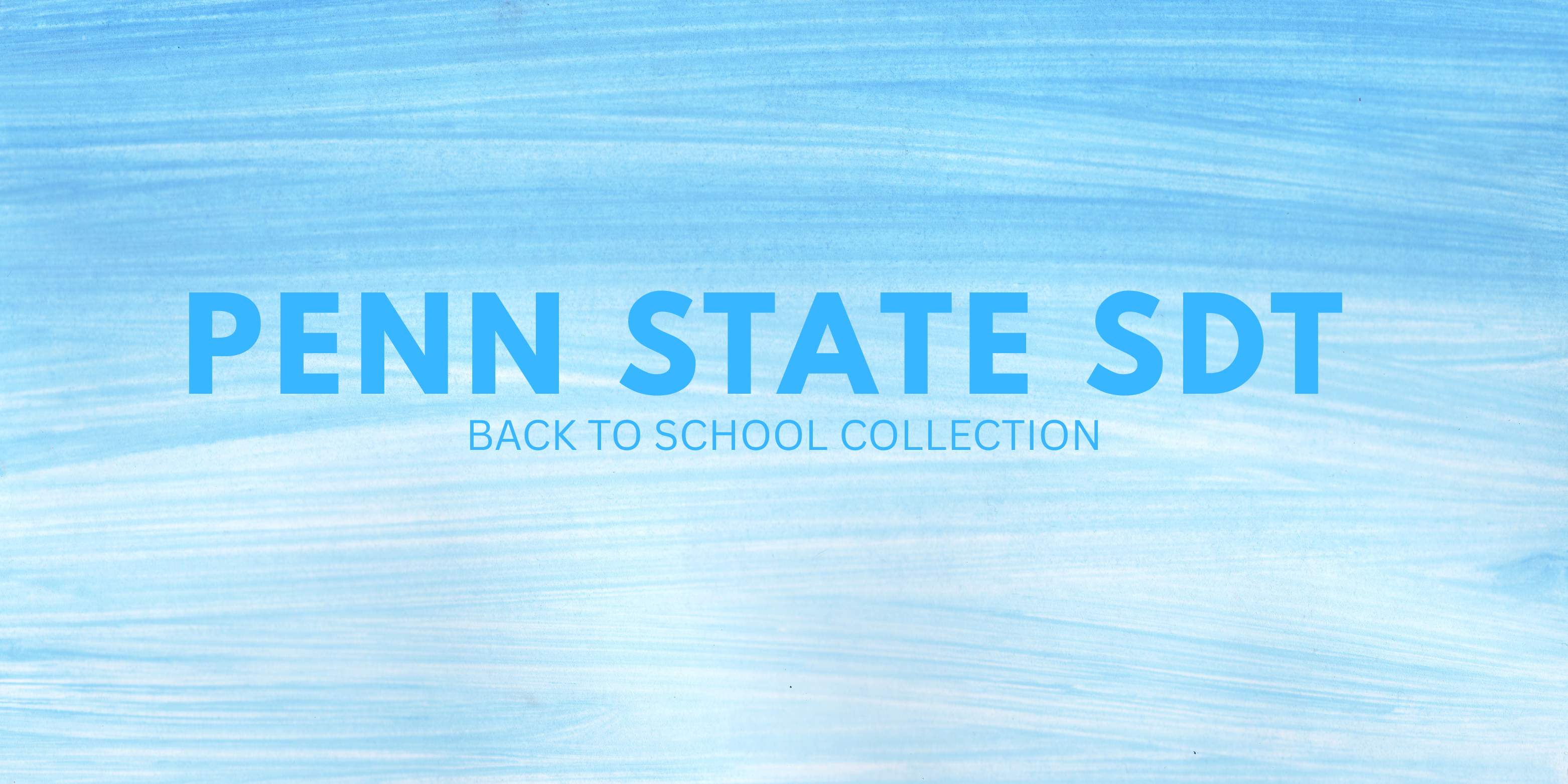 Penn State SDT - Back To School