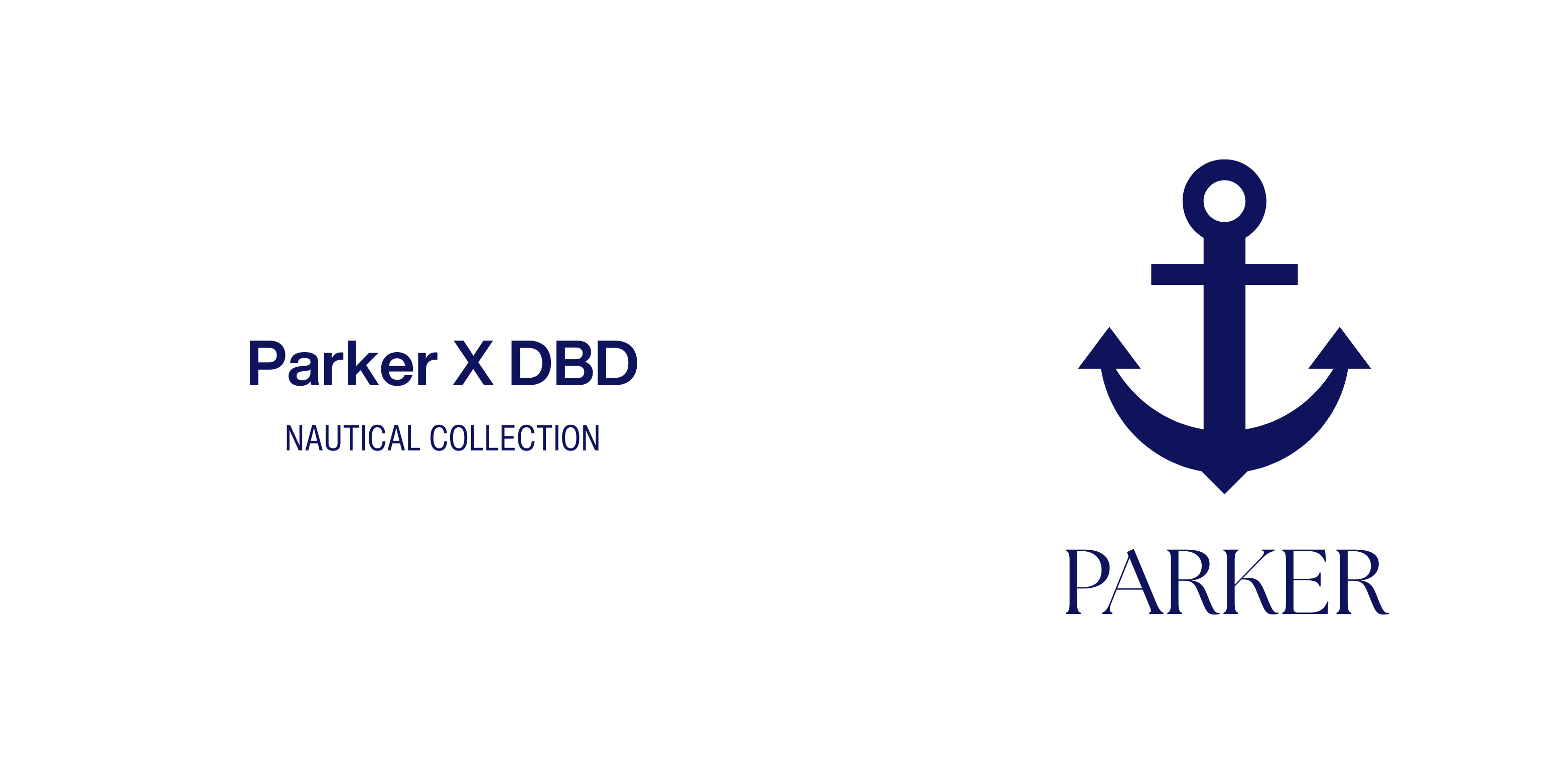 Parker x DBD - Nautical Collection